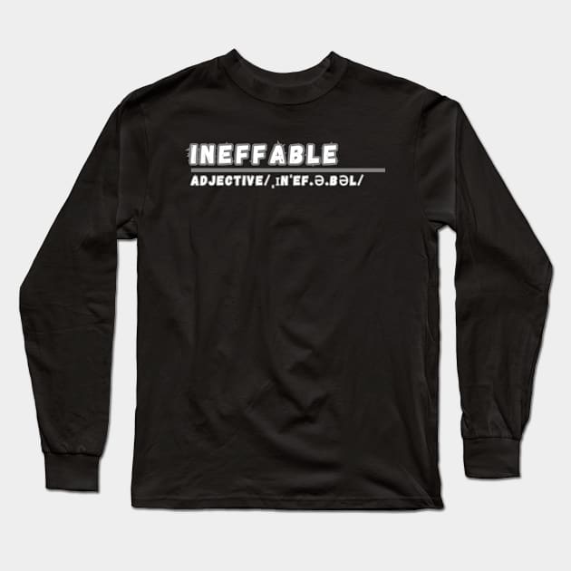 Word Ineffable Long Sleeve T-Shirt by Ralen11_